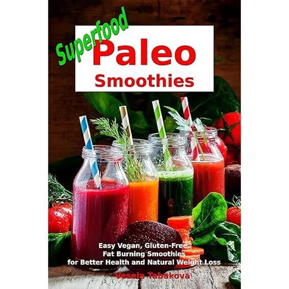 Superfood Paleo Smoothies Cookbook for Health & Weight Loss
